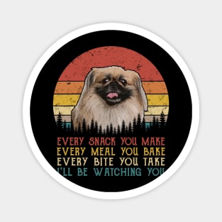 Vintage Every Snack You Make Every Meal You Bake Pekingese Magnet